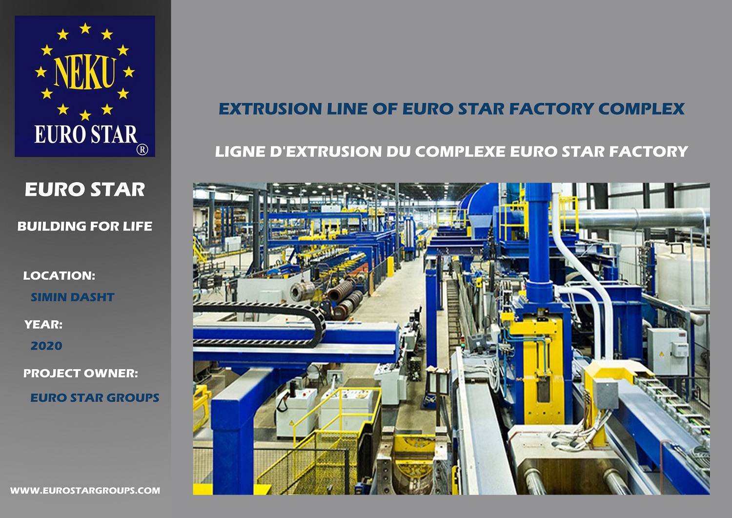 LIGNE D´EXTRUSION DU COMPLEXE EURO STAR FACTORY